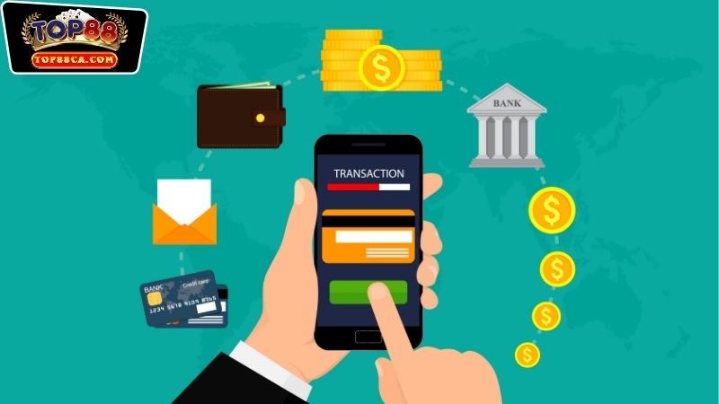 Nạp tiền và rút tiền tại Top88